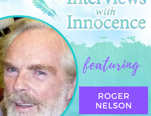 Interviews with Innocence featuring Roger Nelson