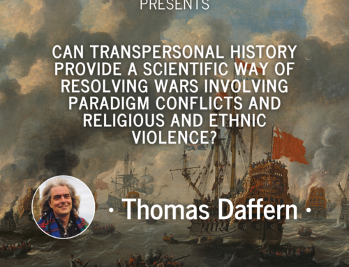 Thomas Daffern: Can transpersonal history provide a scientific way of resolving wars?